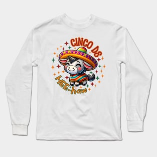 Cute Donkey Cinco de HEE-haw Long Sleeve T-Shirt